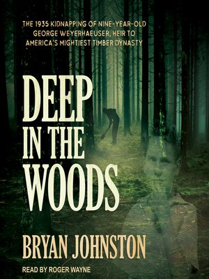 cover image of Deep in the Woods